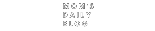 Mom’s Daily Blog